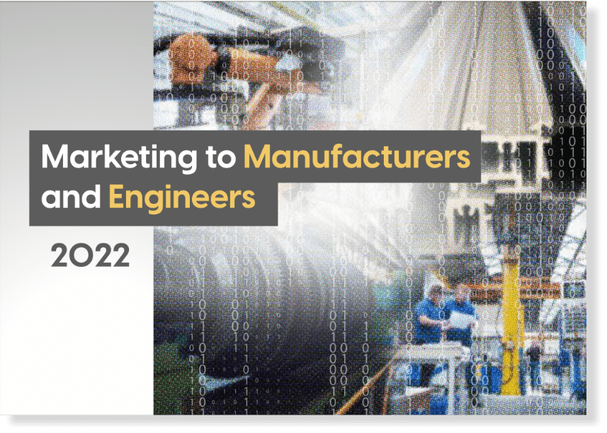 marketing to manufacturers and engineers 2022